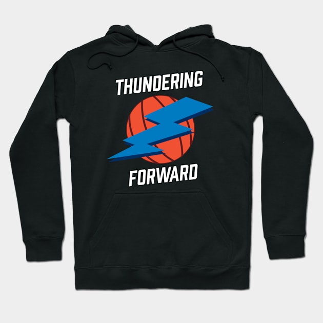 Thundering Forward Hoodie by ThunderingFWD